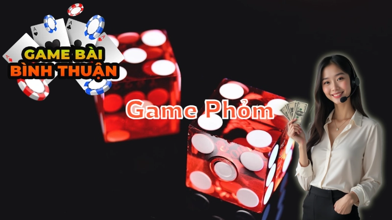 Chiến Thuật Chơi Game Phỏm Hiệu Quả Tại Bình Thuận
