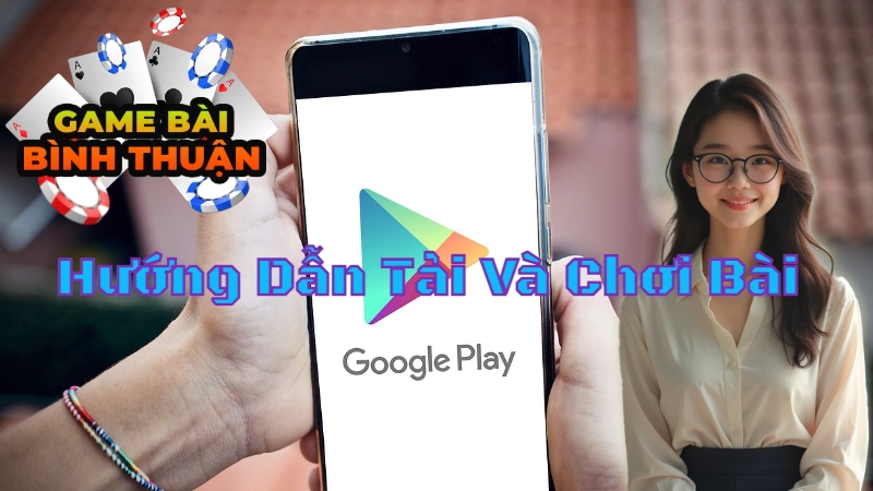 Hướng Dẫn Tải Và Chơi Bài Cào Trực Tuyến Tại Bình Thuận