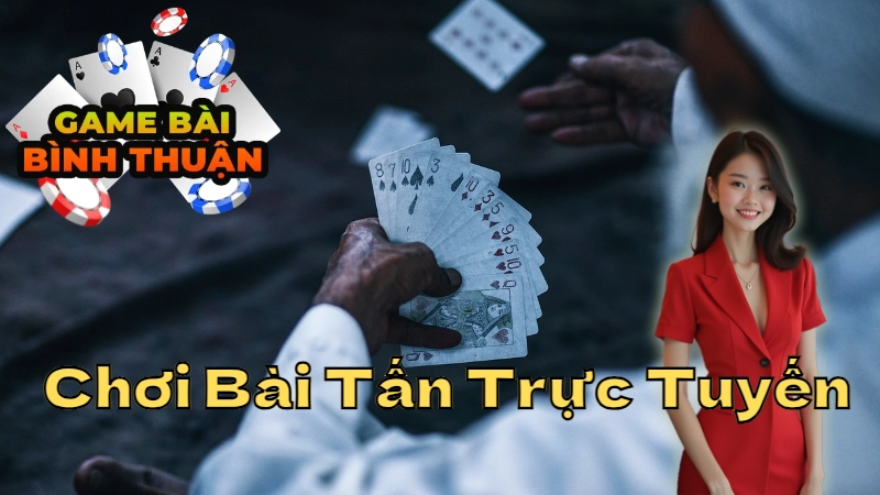 Mẹo Kiếm Tiền Từ Chơi Bài Tấn Trực Tuyến